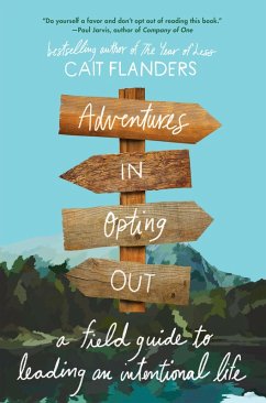 Adventures in Opting Out (eBook, ePUB) - Flanders, Cait