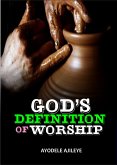 God's Definition Of Worship (eBook, ePUB)