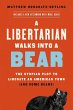 A Libertarian Walks Into a Bear (eBook,... - Bild 1
