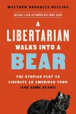 A Libertarian Walks Into a Bear (eBook, ePUB)