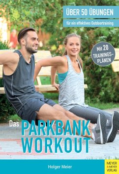 Das Parkbank-Workout (eBook, PDF) - Meier, Holger