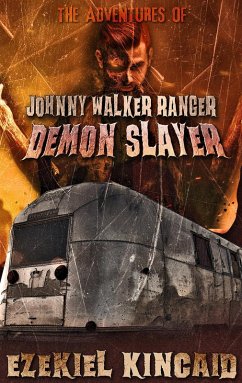 Cover Johnny Walker Ranger: Demon Slayer (eBook, ePUB)