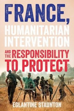 Cover France, humanitarian intervention and the responsibility to protect (eBook, ePUB)