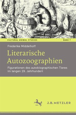 Literarische Autozoographien (eBook, PDF) - Middelhoff, Frederike