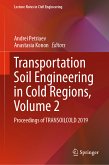 Transportation Soil Engineering in Cold Regions, Volume 2 (eBook, PDF)