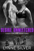 Desire Unmatched (Coded for Love, #3) (eBook, ePUB)
