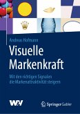 Visuelle Markenkraft (eBook, PDF)