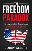 The Freedom Paradox (eBook, ePUB) The Freedom Paradox (eBook, ePUB)