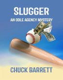 Slugger: An Odle Agency Mystery (Odle Agency Mysteries, #1) (eBook, ePUB)
