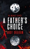 A Father's Choice (The Misrule, #1) (eBook, ePUB)