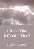 Die große Revolution (eBook, ePUB)