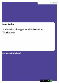 Suchterkrankungen und Prävention. Workaholic (eBook, PDF)
