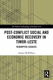 Post-Conflict Social and Economic Recovery in Timor-Leste (eBook, ePUB)