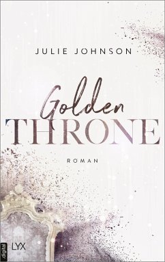 Golden Throne / Forbidden Royals Bd.2 (eBook, ePUB) - Johnson, Julie