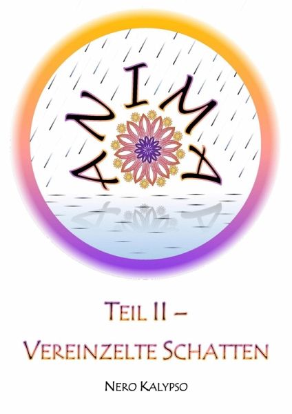 Anima   Teil 2 - Vereinzelte Schatten (eBook, ePUB)