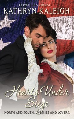 Hearts Under Siege (Southern Belle Civil War, #3) (eBook, ePUB) - Kaleigh, Kathryn