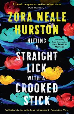 Hitting a Straight Lick with a Crooked Stick (eBook, ePUB) - Hurston, Zora Neale