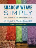 Shadow Weave Simply (eBook, ePUB) Shadow Weave Simply (eBook, ePUB)