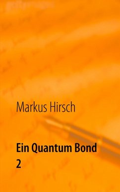 Ein Quantum Bond 2 (eBook, ePUB) - Hirsch, Markus