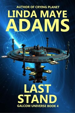 Last Stand (GALCOM Universe, #4) (eBook, ePUB) - Adams, Linda Maye