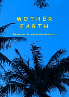 Mother Earth (eBook, ePUB) - Holderbach, Anzy Heidrun