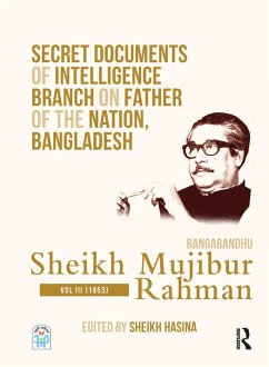 Cover Secret Documents of Intelligence Branch on Father of The Nation, Bangladesh: Bangabandhu Sheikh Mujibur Rahman (eBook, PDF)