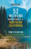 52 Weekend Adventures in Northern California (eBook, ePUB)