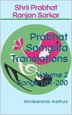 Prabhat Samgiita Translations: Volume 2 (Songs 101-200) (eBook, ePUB)
