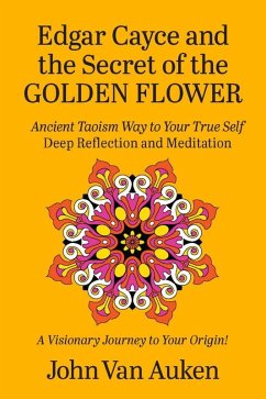 Cover Edgar Cayce and the Secret of the Golden Flower (eBook, ePUB)