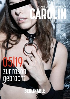 Carolin. Die BDSM Geschichte einer Sub - Folge 5 (eBook, ePUB) - Greulich, Jürgen Bruno