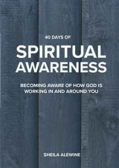 40 Days Of Spiritual Awareness (eBook, ePUB) - Alewine, Sheila K.
