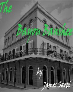 The Bayou Banshee (eBook, ePUB) - Sarti, James