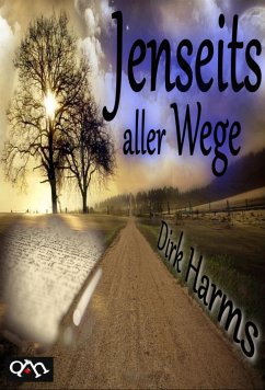 Jenseits aller Wege (eBook, ePUB) - Harms, Dirk