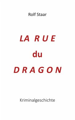 La rue du Dragon (eBook, ePUB)