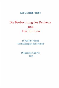 Die Beobachtung des Denkens und Die Intuition (eBook, ePUB) - Priebe, Kai Gabriel