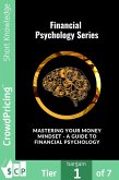 Mastering Your Money Mindset - A Guide to Financial Psychology (eBook, ePUB)