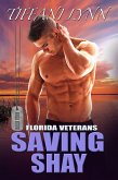 Saving Shay (Florida Veterans, #4) (eBook, ePUB)