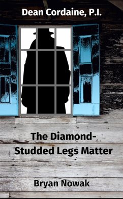 Cover Dean Cordaine: The Diamond-Studded Legs Matter (Dean Cordaine Mysteries) (eBook, ePUB)