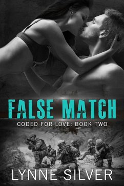 False Match (Coded for Love, #2) (eBook, ePUB) - Silver, Lynne