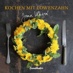 Kochen mit Löwenzahn (eBook, ePUB) - Jana, Vlkova