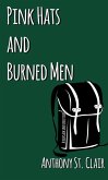 Pink Hats and Burned Men: A Rucksack Universe Story (eBook, ePUB)
