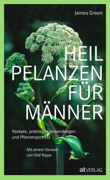Heilpflanzen für Männer - eBook (eBook, ePUB) Heilpflanzen für Männer - eBook (eBook, ePUB)