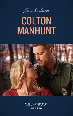 Colton Manhunt (Mills & Boon Heroes) (The Coltons of Mustang Valley, Book 6) (eBook, ePUB) - Godman, Jane