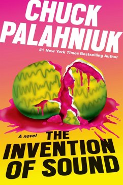 The Invention of Sound (eBook, ePUB) - Palahniuk, Chuck