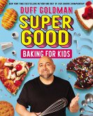 Super Good Baking for Kids (eBook, ePUB) Super Good Baking for Kids (eBook, ePUB)