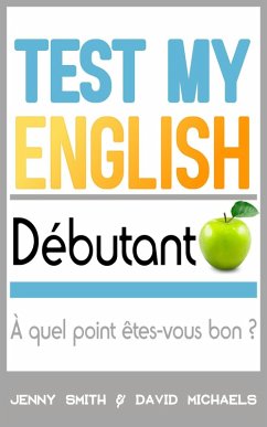 Cover Test My English Débutant: À quel point êtes-vous bon ? (eBook, ePUB)