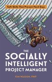 The Socially Intelligent Project Manager (eBook, ePUB)