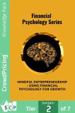 Mindful Entrepreneurship - Using Financial Psychology for Growth (eBook, ePUB) Mindful Entrepreneurship - Using Financial Psychology for Growth (eBook, ePUB)
