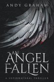 An Angel Fallen: A Supernatural Thriller (The Risen World, #1) (eBook, ePUB)
