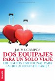 Dos equipajes para un solo viaje (eBook, ePUB) Dos equipajes para un solo viaje (eBook, ePUB)